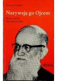 Nazywają go ojcem