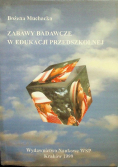 Zabawy badawcze w edukacji szkolnej