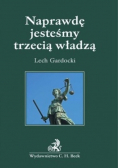 Naprawdę jesteśmy trzecią władzą
