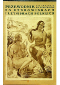 Przewodnik po uzdrowiskach i letniskach polskich 1932 r.
