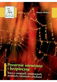 Pozornie niewinne i bezpieczne