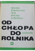 Młode pokolenie wsi Polski Ludowej Od chłopa do rolnika pamiętniki