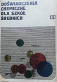 Doświadczenia chemiczne dla szkół średnich