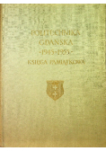 Politechnika Gdańska 1945 do 1955 Księga pamiątkowa