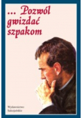 Pozwól gwizdać szpakom