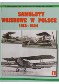Samoloty wojskowe w Polsce 1918 - 1924 Tom I