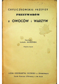 Przepisy przetworów z owoców i warzyw 1939 r.