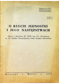 O kulcie jednostki i jego następstwach
