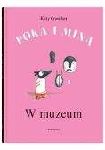 Poka i Mina. W muzeum