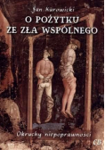 O pożytku ze zła wspólnego