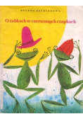 O żabkach w czerwonych czapkach