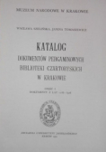 Katalog dokumentów pergaminowych Biblioteki Czartoryskich w Krakowie Część II Dokumenty z lat 1148 1506