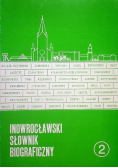 Inowrocławski słownik biograficzny Zeszyt 2