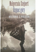 Usypać góry Historie z Polesia