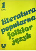 Literatura popularna folklor języka Tom I