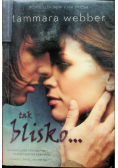 Tak blisko
