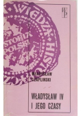 Władysław IV i jego czasy