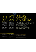 Atlas Anatomii Topograficznej Zwierząt Domowych Tom 1 do 3