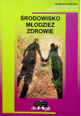 Środowisko  młodzież zdrowie