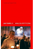 Jan Paweł II Analiza krytyczna