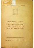 Rola drukarstwa Polskiego w dobie odrodzenia