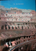 Chrześcijańska wizja dziejów w pismach Zygmunta Krasińskiego