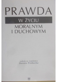 Prawda w życiu Morlanym i Duchowym