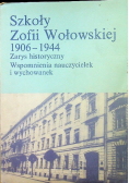 Szkoły Zofii Wołowskiej 1906 1944