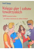 Księga gier i zabaw towarzystkich