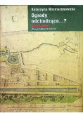 Ogrody odchodzące