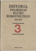 Historia polskiego ruchu robotniczego 1918 - 1939 Tom 3