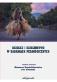 Dziecko i dzieciństwo w badaniach pedagogicznych