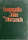 Ewangelia Jana w obrazach