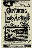 Capturing a Locomotive
