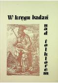 W kręgu badań nad folklorem