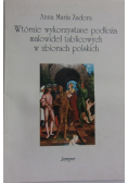 Wtórnie wykorzystane podłoża malowideł tablicowych w zbiorach polskich