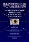 Procedury i standardy pielęgniarskie w tomografii komputerowej