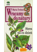 Wracamy do natury stres na co dzień