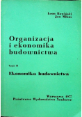 Organizacja i ekonomika budownictwa Część II ekonomika budownictwa