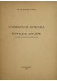 Konsekracja Kościoła i poświęcenie dzwonów. Studium liturgiczno - historyczne
