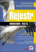 Rejestr Windows Vista. Leksykon kieszonkowy
