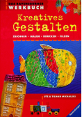 Das Ravensburger Werkbuch Kreatives Gestalten