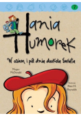 Hania Humorek T.7 W osiem i pół dnia dookoła...