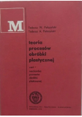 Teoria procesów obróbki plastycznej