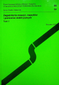 Zagadnienia maszyn napędów i pomiarów elektrycznych Tom 1