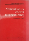 Nomenklatura chemii nieorganicznej. Zalecenia 1990