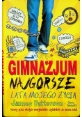 Gimnazjum Najgorsze lata mojego życia