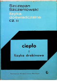Fizyka doświadczalna Cz II Ciepło i fizyka drobinowa
