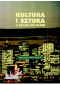 Kultura i sztuka u progu XXI wieku