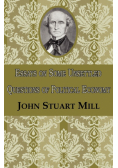 Essays on Some Unsettled Questions of Political Economy